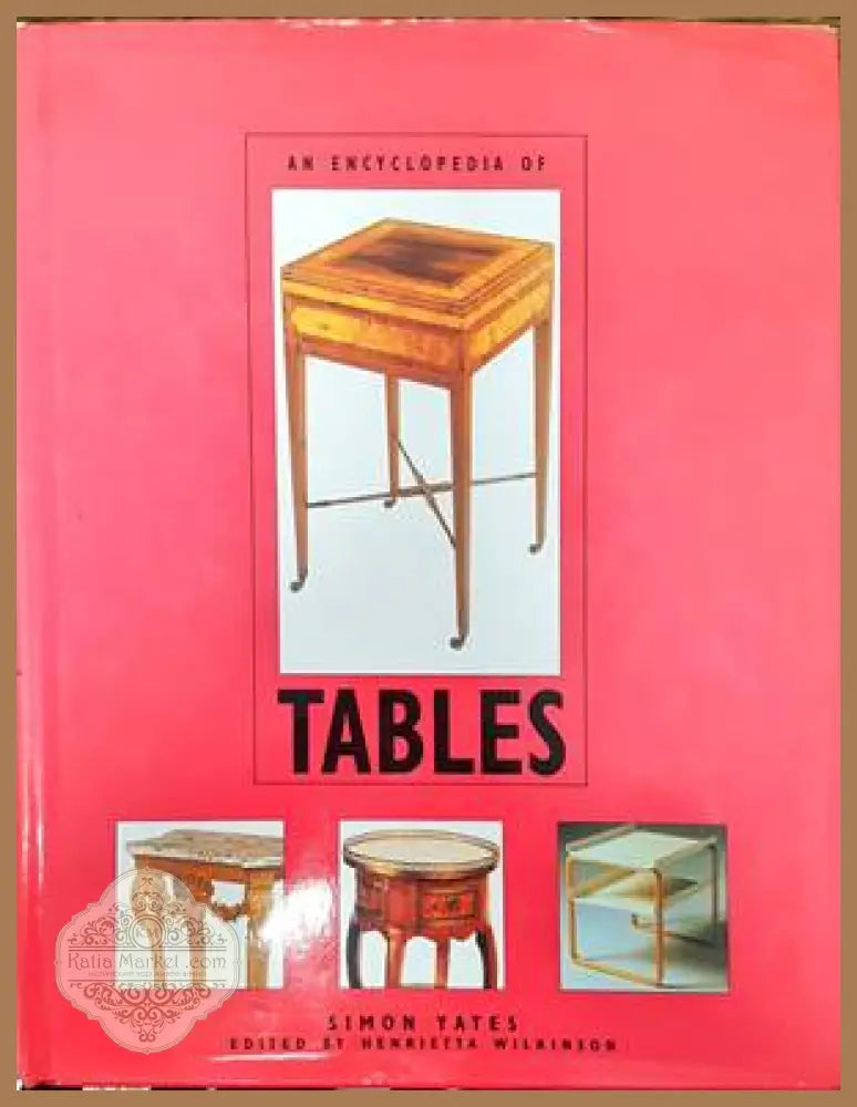 An encyclopedia of Tables - Simon Yates - Книги