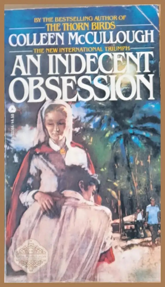 An Indecent Obsession - Colleen McCullough - Книги