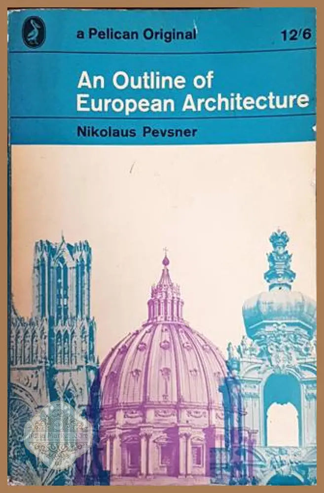 An Outline of European Architecture - Nikolaus Pevsner - Книги