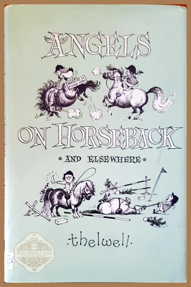 Angels on horseback - Norman Thelwell - Книги