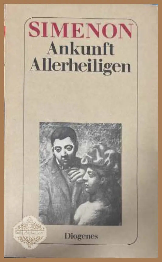 Ankunft Allerheiligen - Georges Simenon