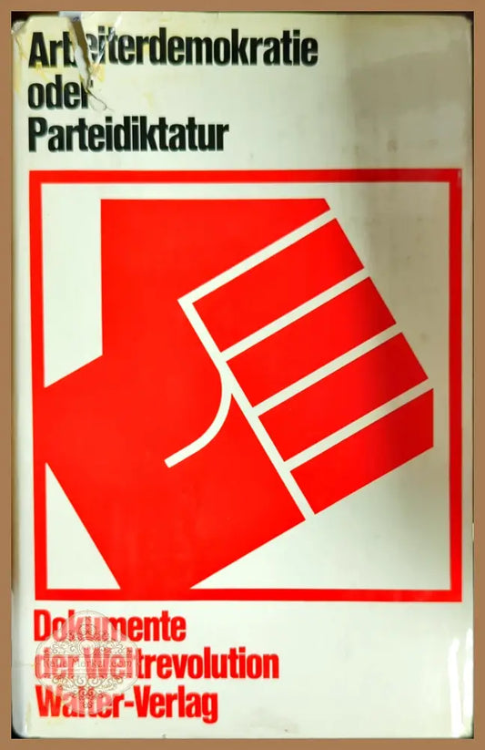 Arbeiterdemokratie oder Parteidiktatur - Frits Kool - Книги