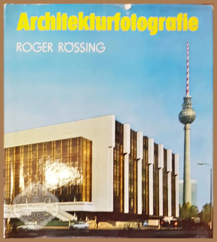 Architekturofotografie - Roger Rossing - Книги