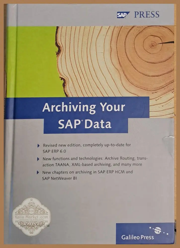 Archiving Your Sap Data - Helmut Stefani - Книги