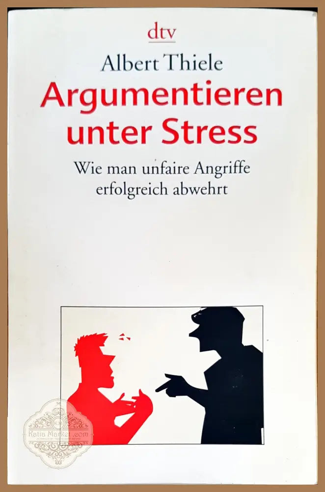 Argumentieren unter stress - Albert Thiele - Книги