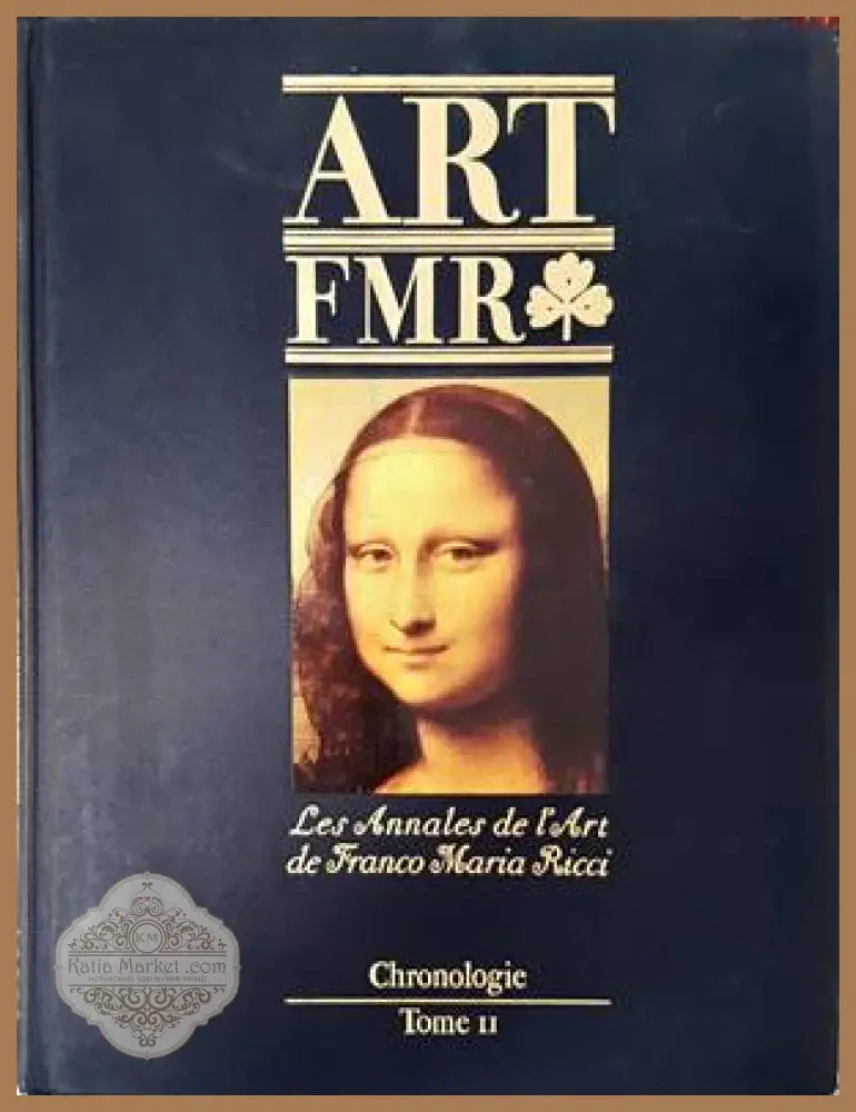 Art FMR. Les Annales de l’Art de Franco Maria Ricci. Chronologie. Tome II - Franco Maria Ricci - Книги