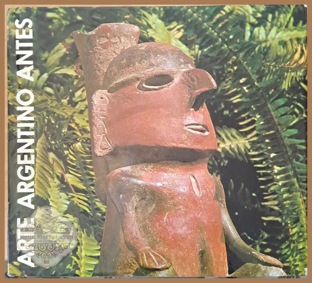 Arte Argentino Antes (Argentine Art Before) - Giancarlo Puppo Alberto Gonzalez - Книги