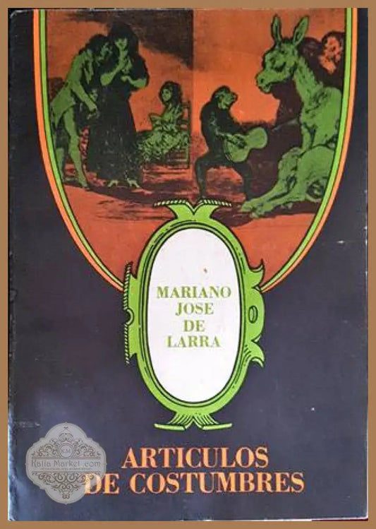 Articulos de costumbres - Mariano Jose de Larra - Книги