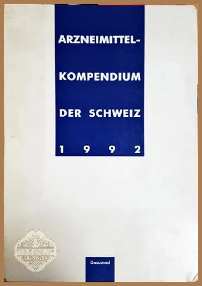 Arzneimittel-Kompendium der Schweiz 1992 – Documed AG