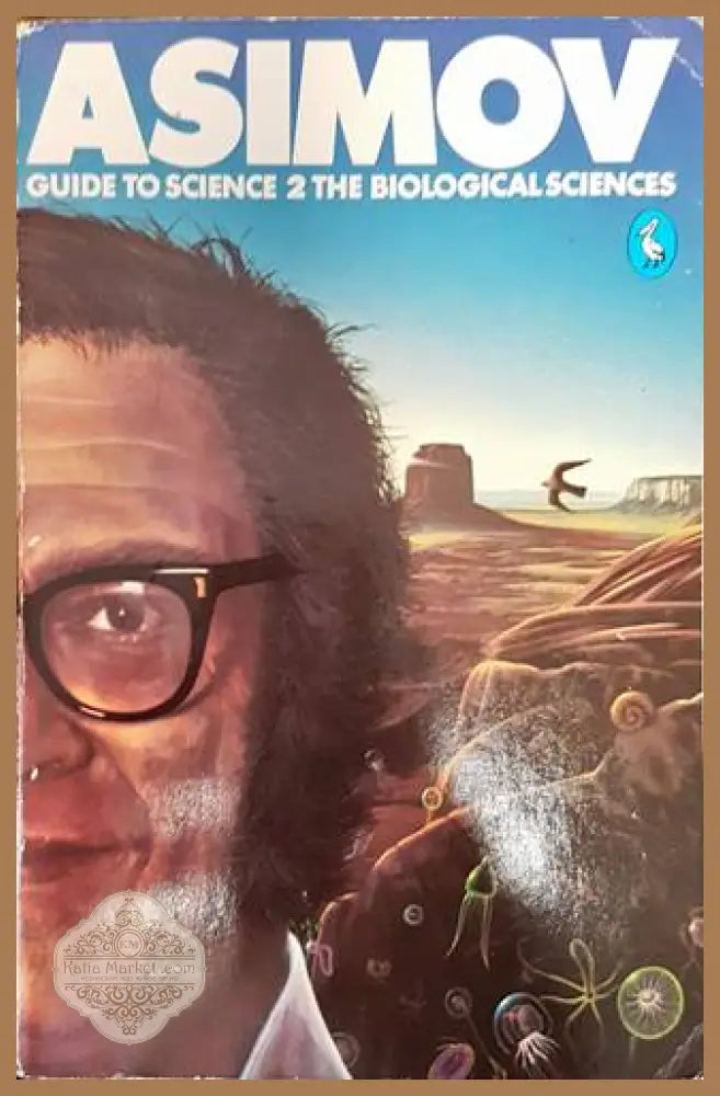 Asimov’s Guide to Science. Volume 2 The Biological Sciences - Isaac Asimov - Книги