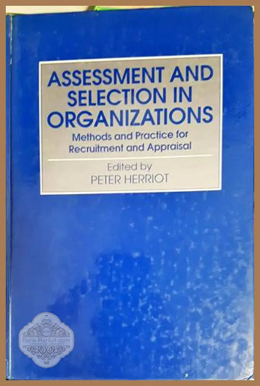 Assesment and selection in organizations - --- - Книги