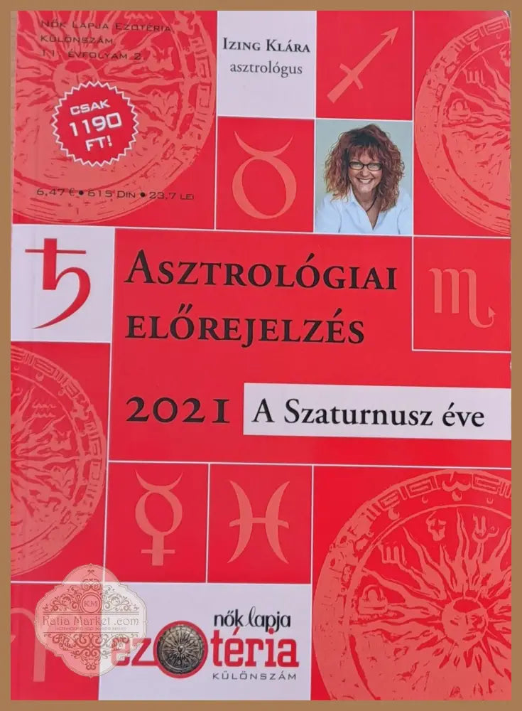 Asztrologiai Elorejelzes 2021 - Izing Klara - Книги