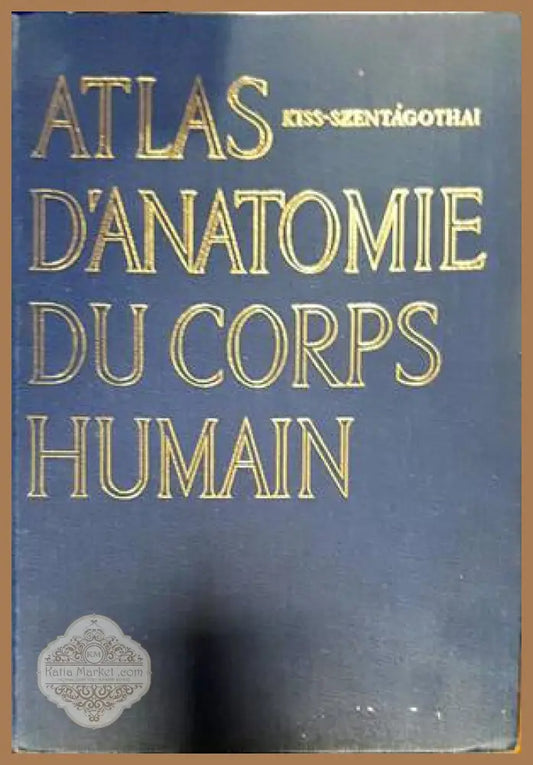 Atlas d’anatomie humaine - Frank Henry Netter - Книги