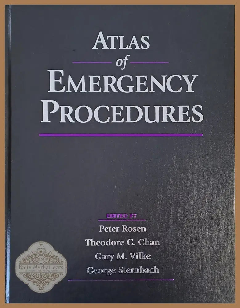 Atlas of Emergency Procedures - P. Rosen Th. Chan G. Vilke G. Sternbach - Книги