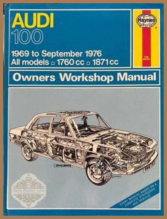 Audi 100 1969 to September 1976 Owners Workshop Manual - Колектив - Книги