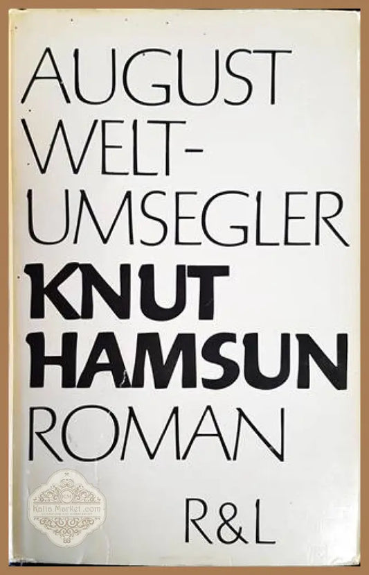 August Weltumsegler - Knut Hamsun - Книги