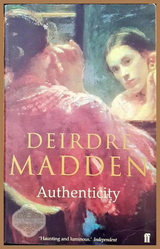 Authenticity - Deidre Madden - Книги