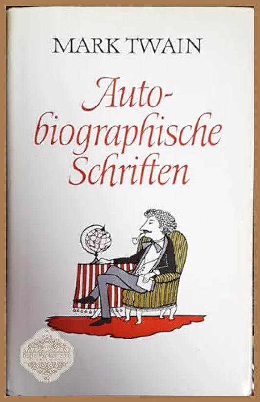 Autobiographische Schriften - Mark Twain - Книги