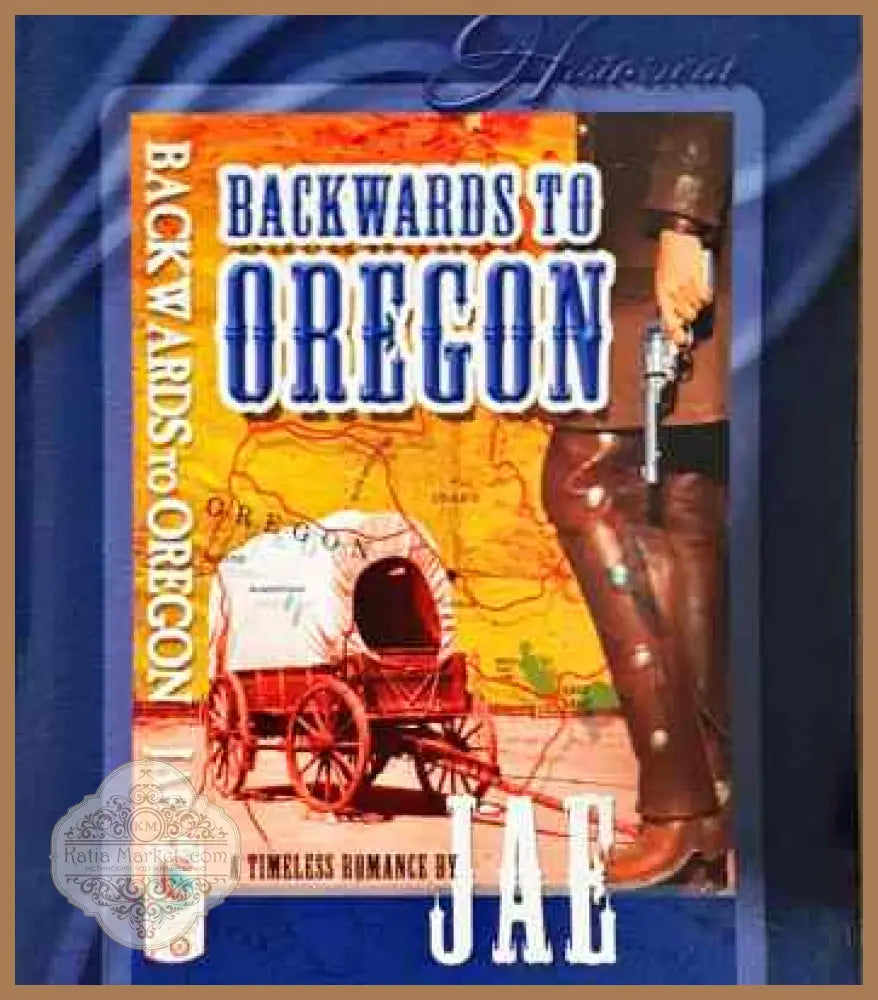 Backwards to Oregon - JAE - Книги