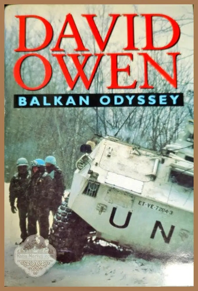 Balkan Odyssey - David Owen - Книги