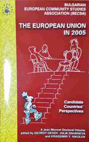 The European Union in 2005: Candidate Countries' Perspectives - Колектив