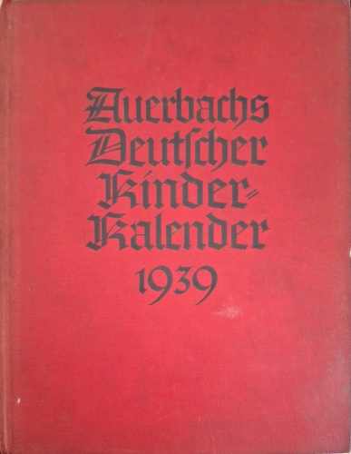 Auerbachs Deutscher Kinder-Kalender 1939 - Albert Sixtus