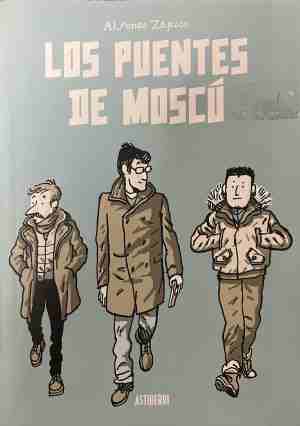 Los puentes de Moscú - Alfonso Zapico