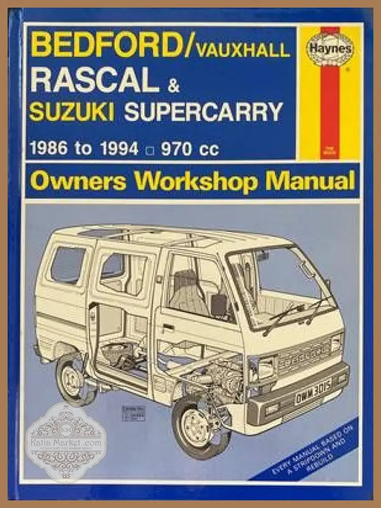 Bedford / Vauxhall Rascal & Suzuki Supercarry 1986 to 1994 Owners Workshop Manual - Колектив - Книги