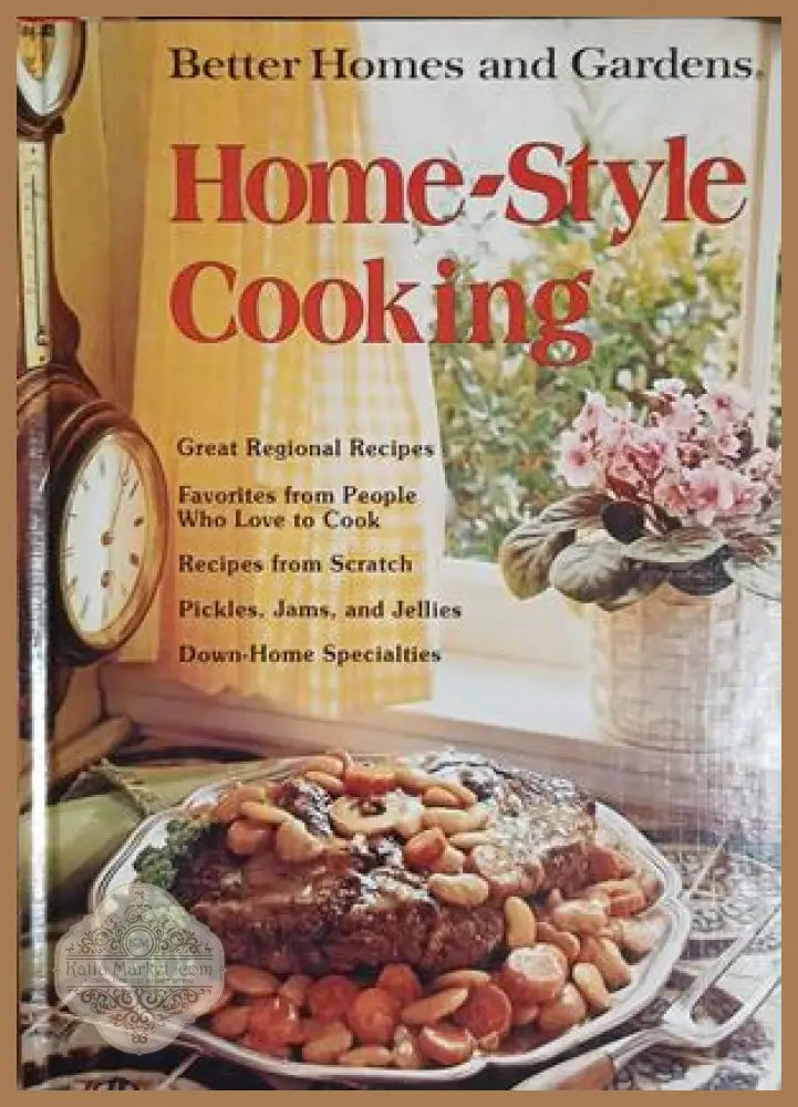 Better Homes and Gardens Home-Style Cooking – Meredith Corporation, 1975