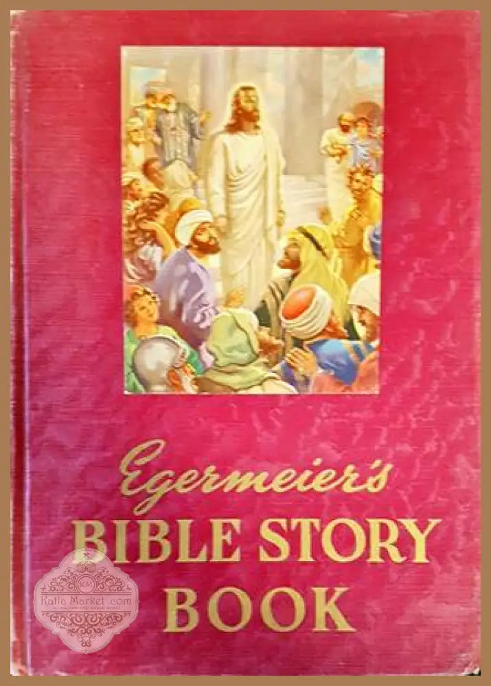 Bible Story Book - Elsie E. Egermeier - Книги