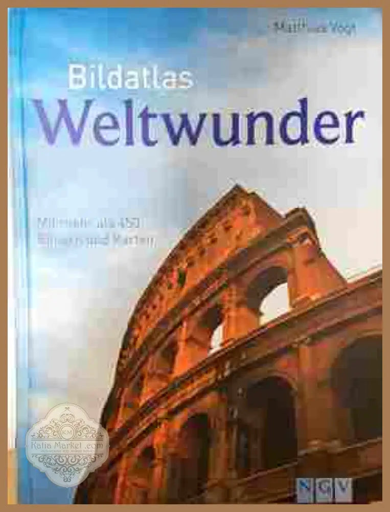 Bildatlas Weltwunder - Matthias Vogt - Книга