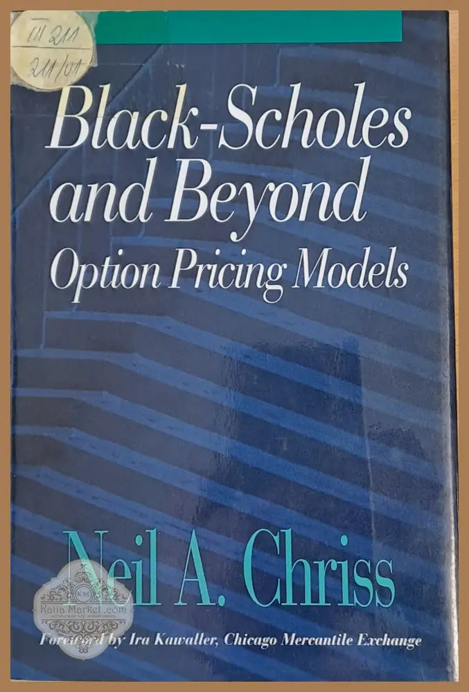 Black-Scholes and Beyond Option Pricing Models - Neil A. Chriss - Книги