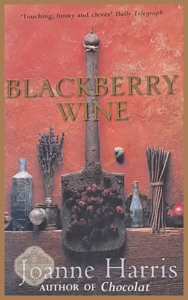Blackberry Wine - Joanne Harris - Книги