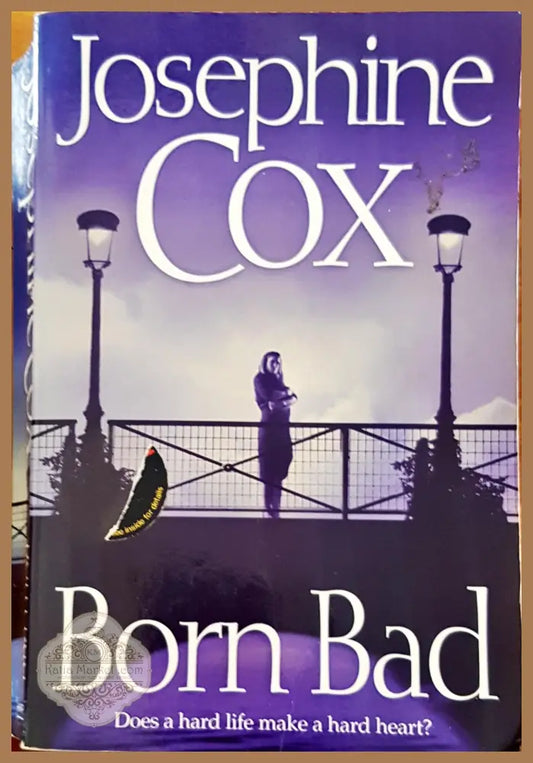 Born bad - Josephine Cox - Книги