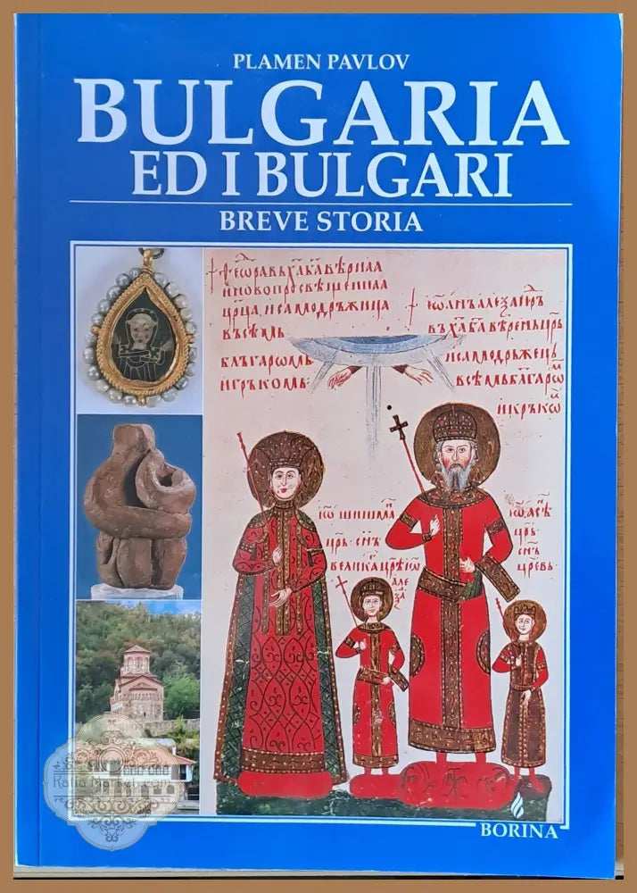 Bulgaria Ed I Bulgari. Breve Storia - Plamen Pavlov - Книги