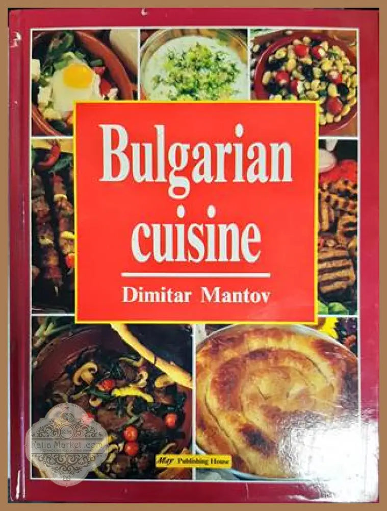 Bulgarian cuisine - Авторски колектив - Книги