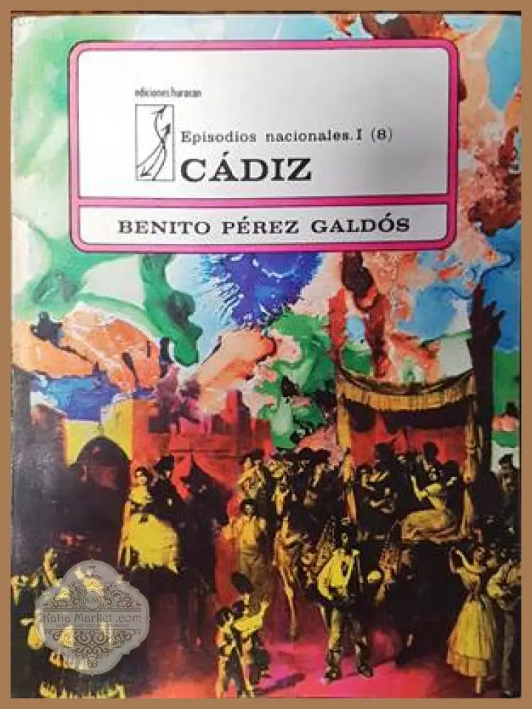 Cádiz - Benito Pérez Galdos - Книги