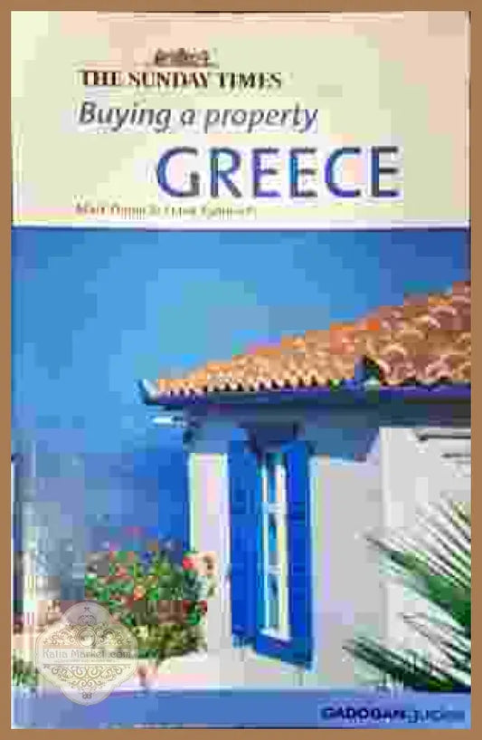 Cadogan Guides Buying a Property: Greece - Mark Dubin and Frank Kydoniefs - Книга