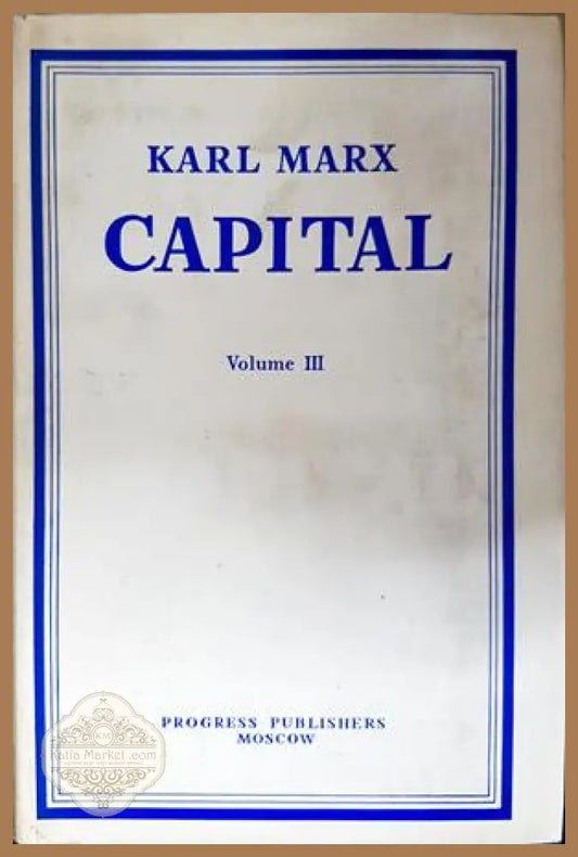 Capital Volume III - Karl Marx