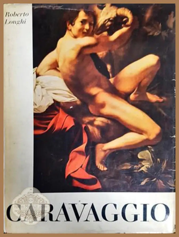 Caravaggio - Roberto Longhi - Книги