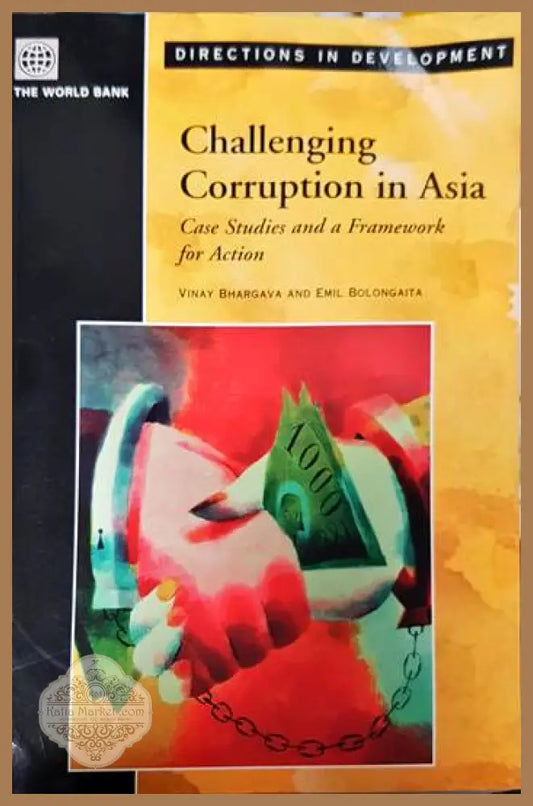 Challenging Corruption in Asia - Vinay K. Bhargava - Книги