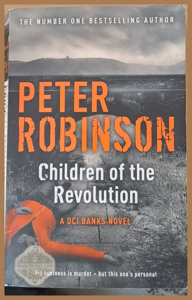 Children of the Revolution - Peter Robinson - Книги
