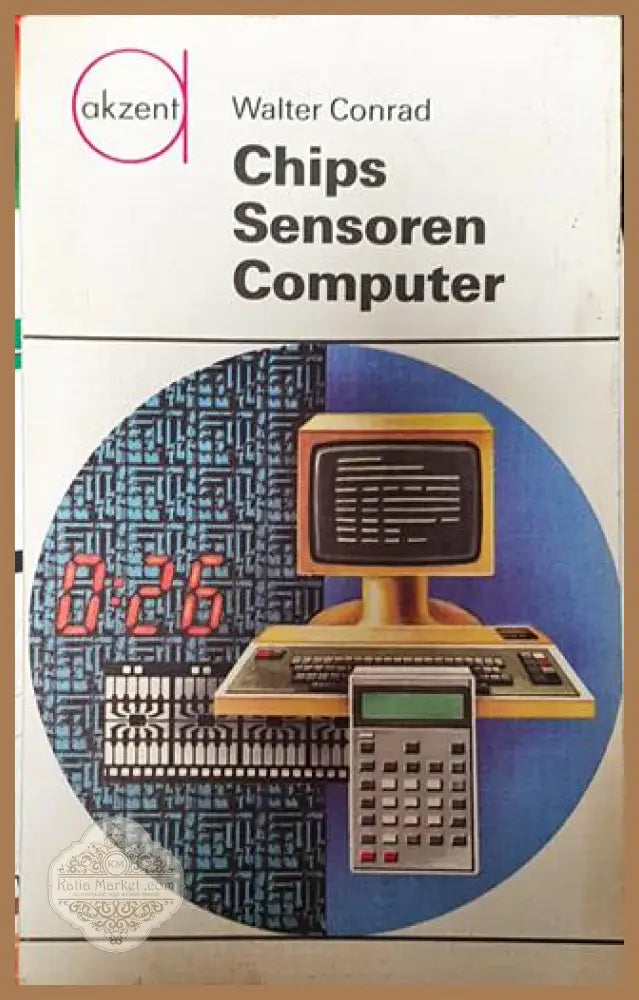 Chips Sensoren Computer - Walter Conrad - Книги