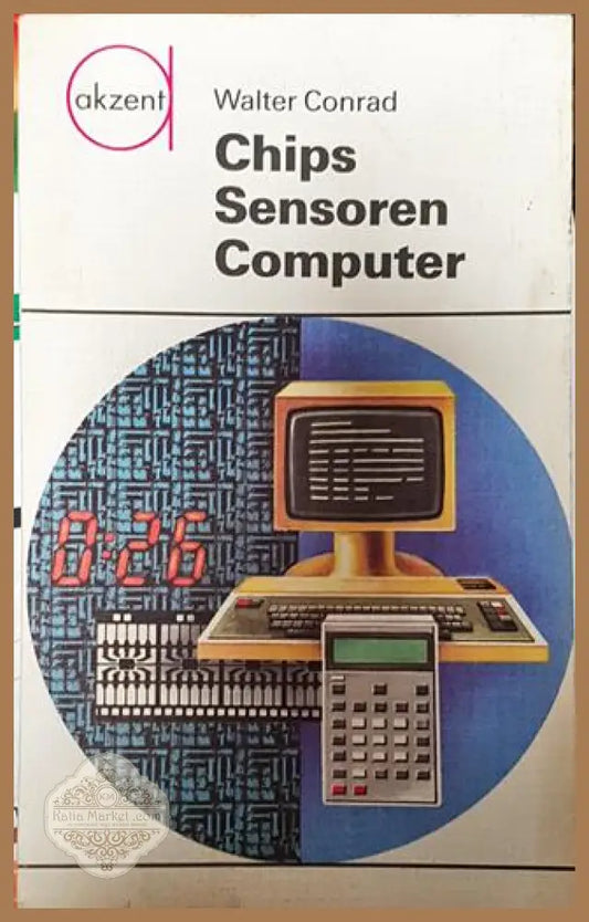 Chips Sensoren Computer - Walter Conrad - Книги