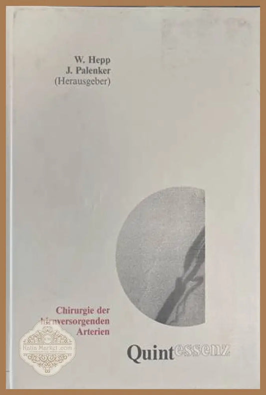 Chirurgie der hirnversorgenden Arterien - Hepp, Palenker
