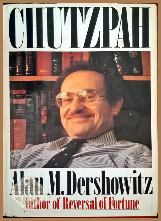 Chutzpah - Alan M. Dershowitz - Книги