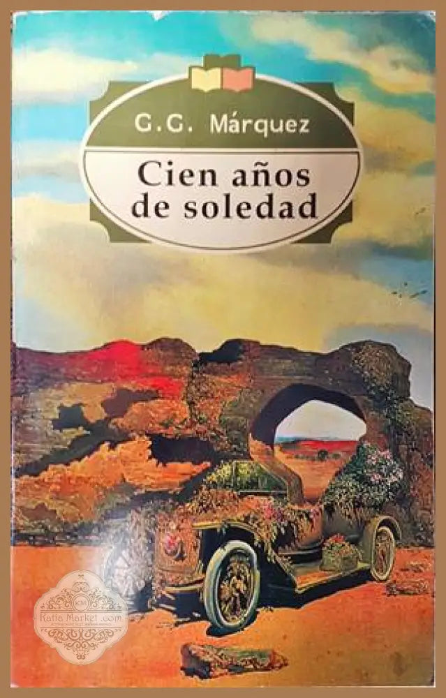 Cien Años De Soledad - Gabriel Garcia Marquez - Книги