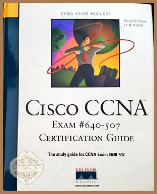 Cisco CCNA Exam #640-507 Certificantion Guide - Колектив - Книги