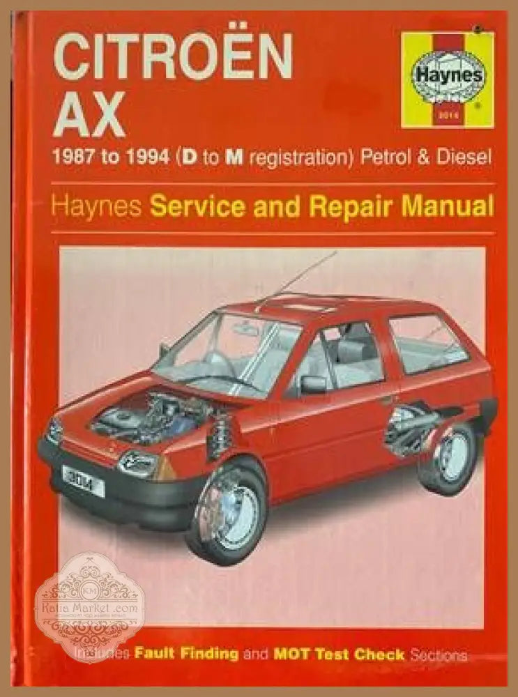 Citroën AX 1987 to 1994 (D to M redistration) Petrol & Diesel Owners Workshop Manual - Колектив - Книги
