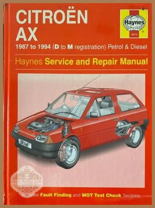 Citroën AX 1987 to 1994 (D to M redistration) Petrol & Diesel Owners Workshop Manual - Колектив - Книги